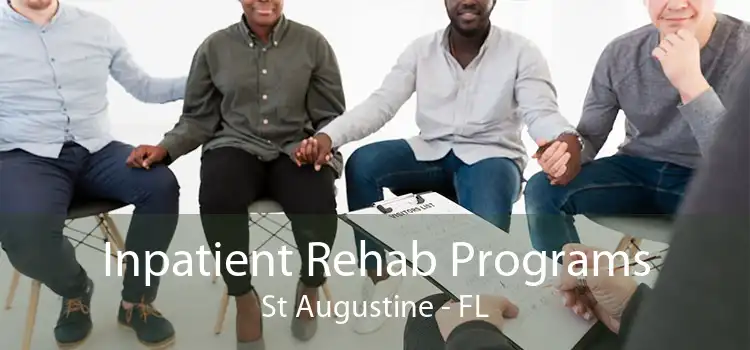 Inpatient Rehab Programs St Augustine - FL