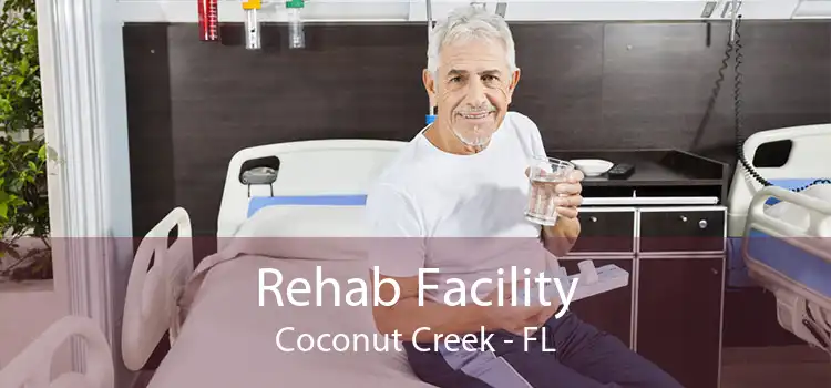  Rehab Facility Coconut Creek - FL